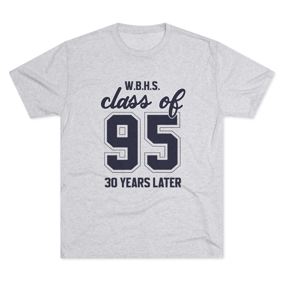 WBHS C/O '95 Tri-Blend Tee