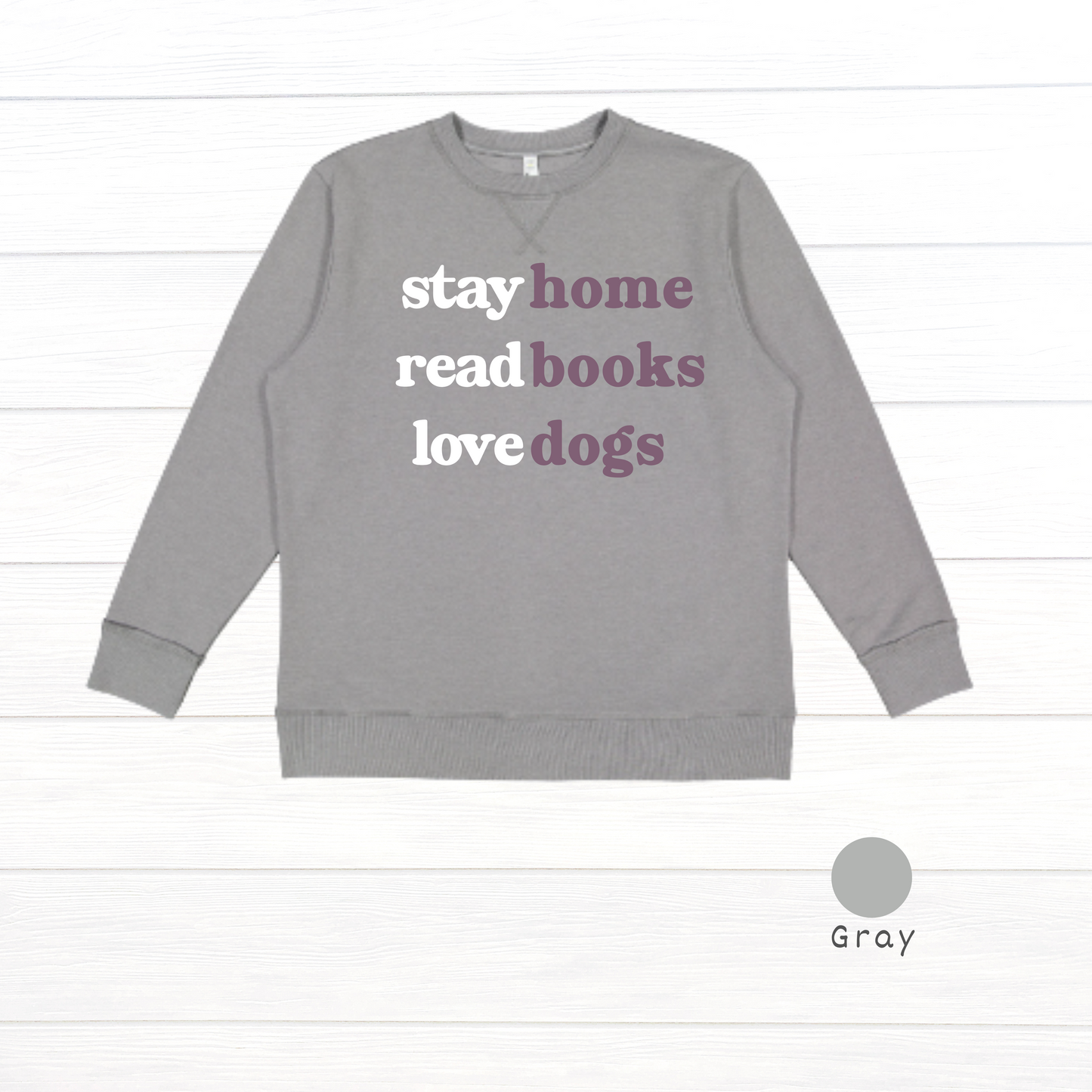 Stay Home, Read Books, Love Dogs Live and Tell Vintage Wash Fleece Sweatshirt
