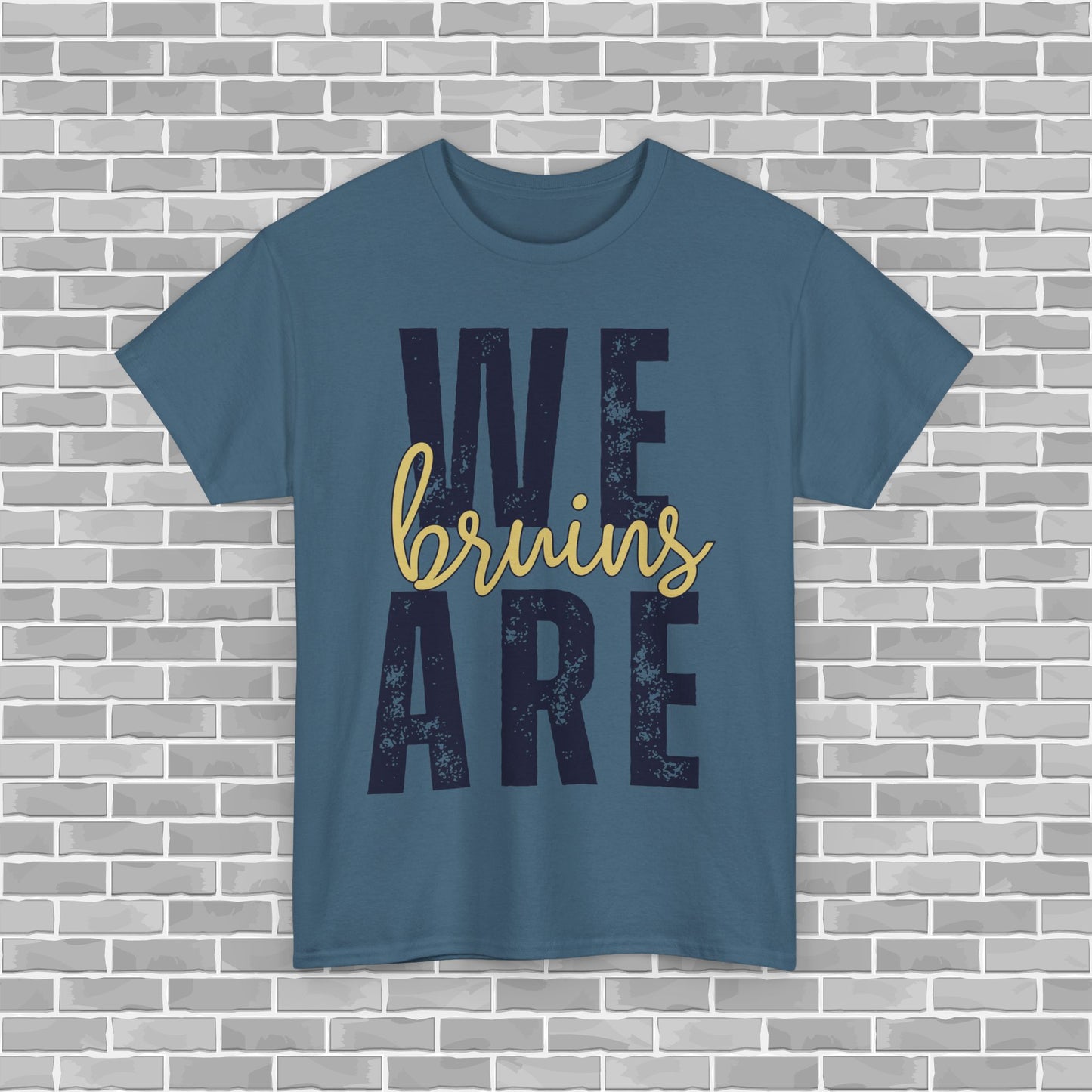 WE ARE BRUINS  Adult Unisex Tee (Customizable)