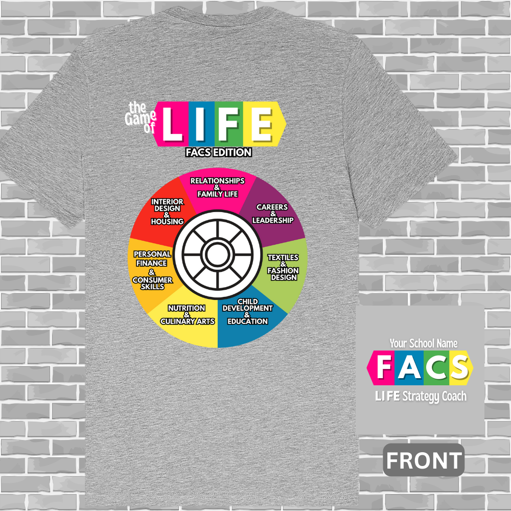 FACS (Family & Consumer Science) Game of Life Tee