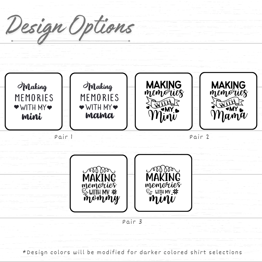 Custom "Making Memories" Matching Set | Personalized Mama & Mini Graphic Tees