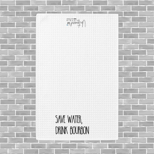 "Save Water, Drink Bourbon" Waffle Weave Towel