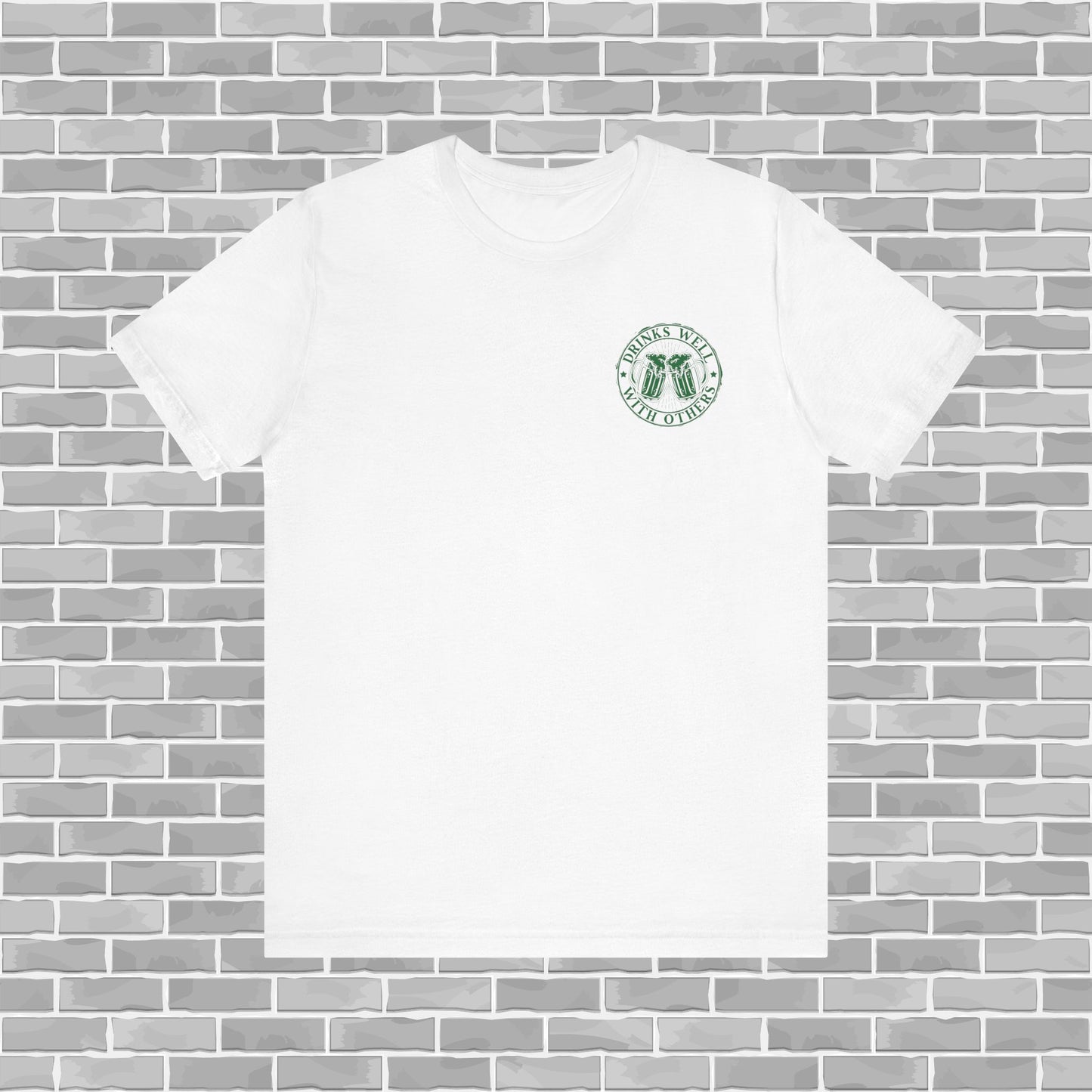 Drinks Well With Others St. Patrick’s Day Tee
