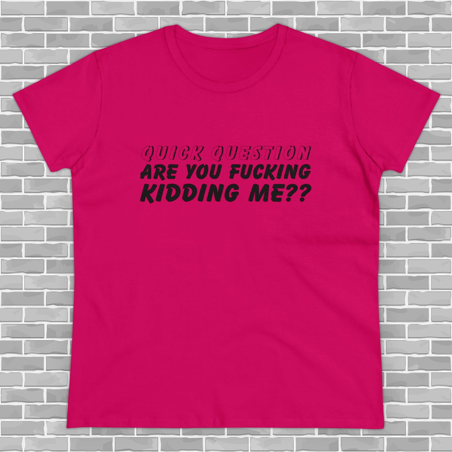 Are You F*ing Kidding Me Women's Tee