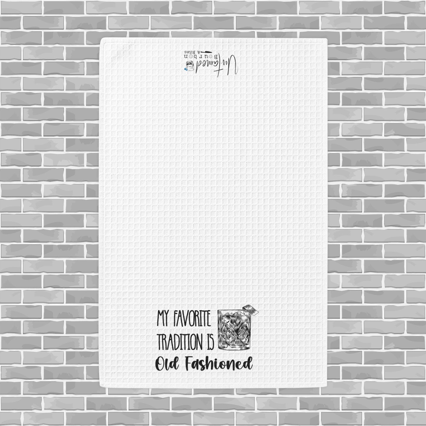 "My Favorite Tradition Is Old Fashioned" Waffle Weave Tea Towel