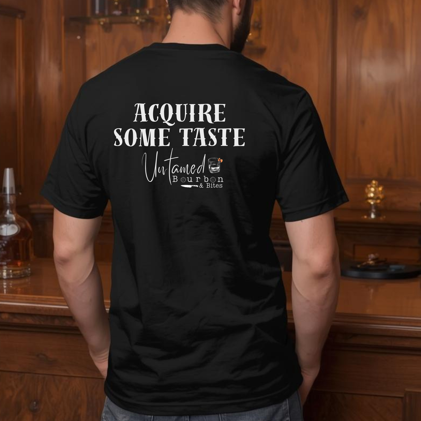 Untamed Chef | "Acquire Some Taste" Bourbon Tee