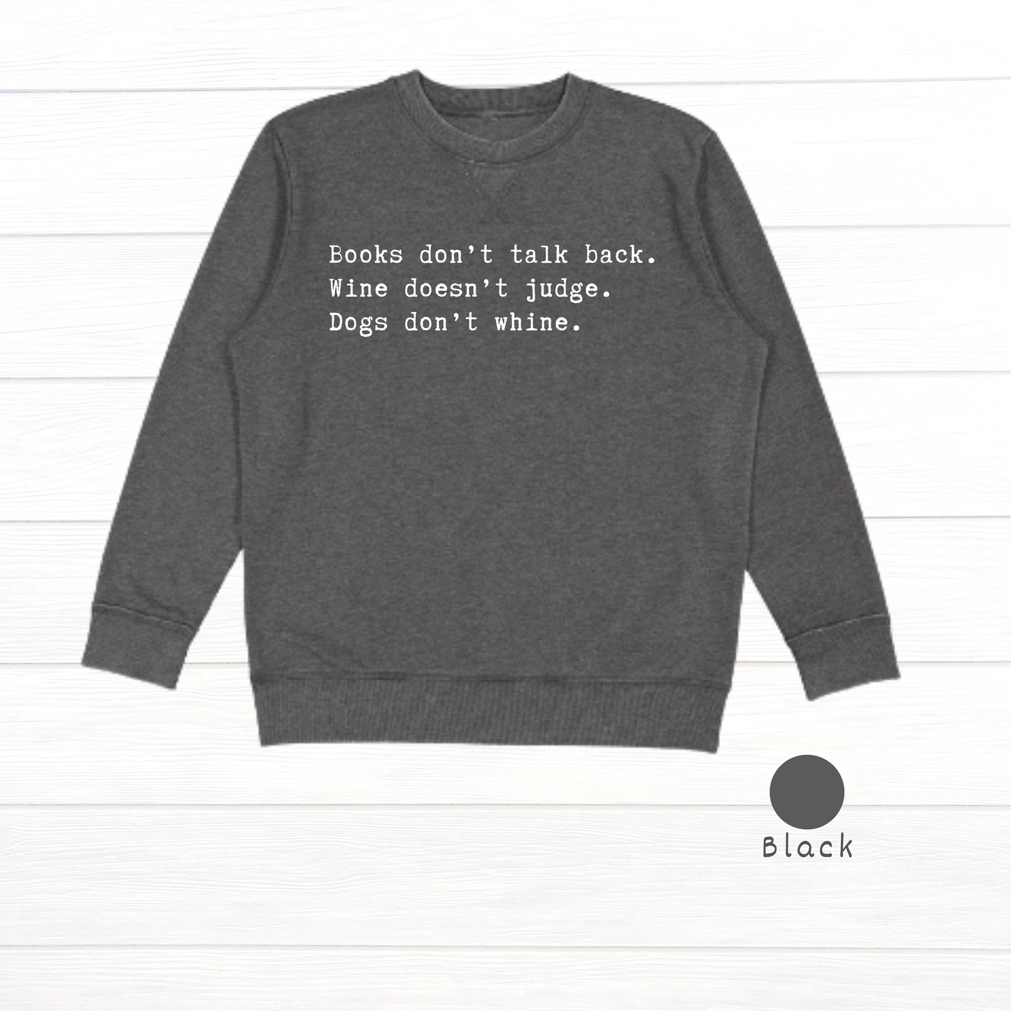 Books don't talk back. Live and Tell Vintage Wash Fleece Sweatshirt