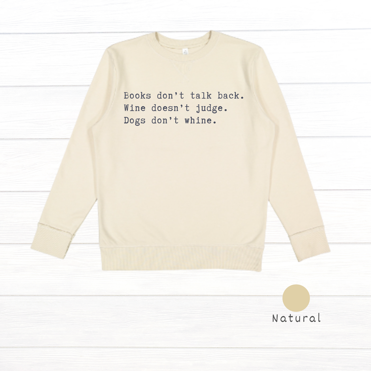 Books don't talk back. Live and Tell Vintage Wash Fleece Sweatshirt