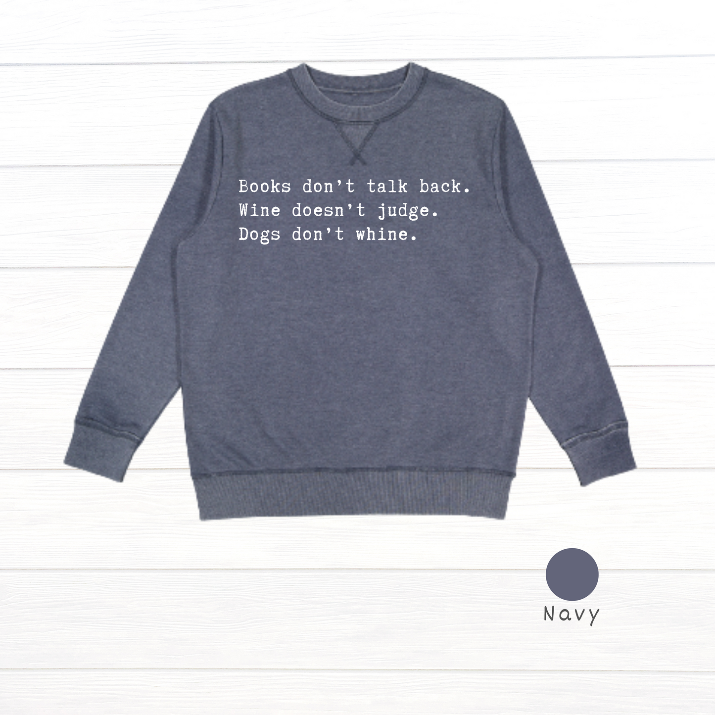 Books don't talk back. Live and Tell Vintage Wash Fleece Sweatshirt